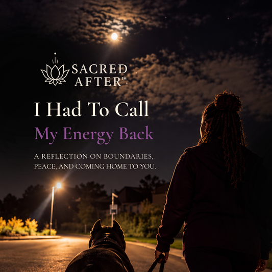I Had To Call My Energy Back