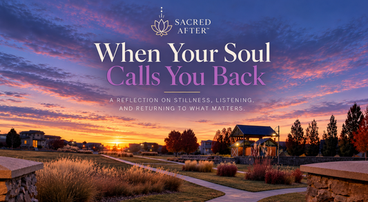 When Your Soul Calls You Back